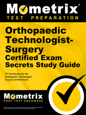 cover image of Orthopaedic Technologist-Surgery Certified Exam Secrets Study Guide